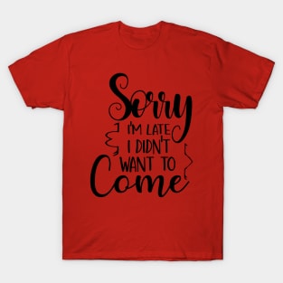 I'm sorry did I roll my eyes out loud? Funny Saying T-Shirt